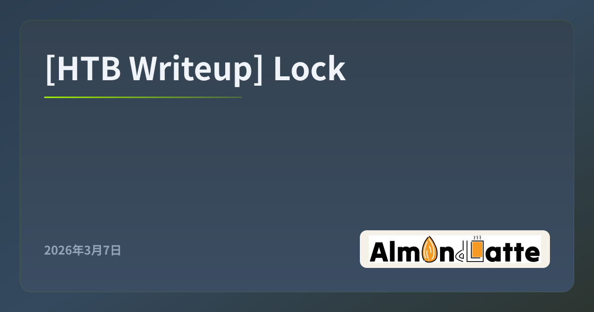 [HTB Writeup] Lock